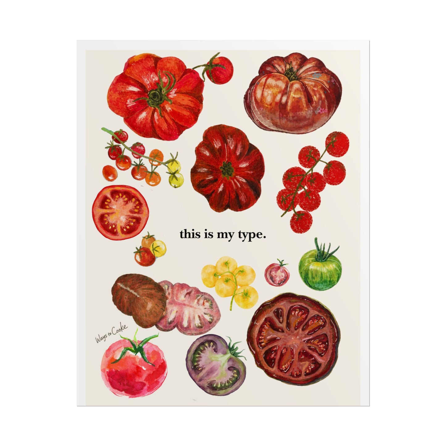 Tomato Variety Art Poster — “this is my type.” Rolled Wall Print