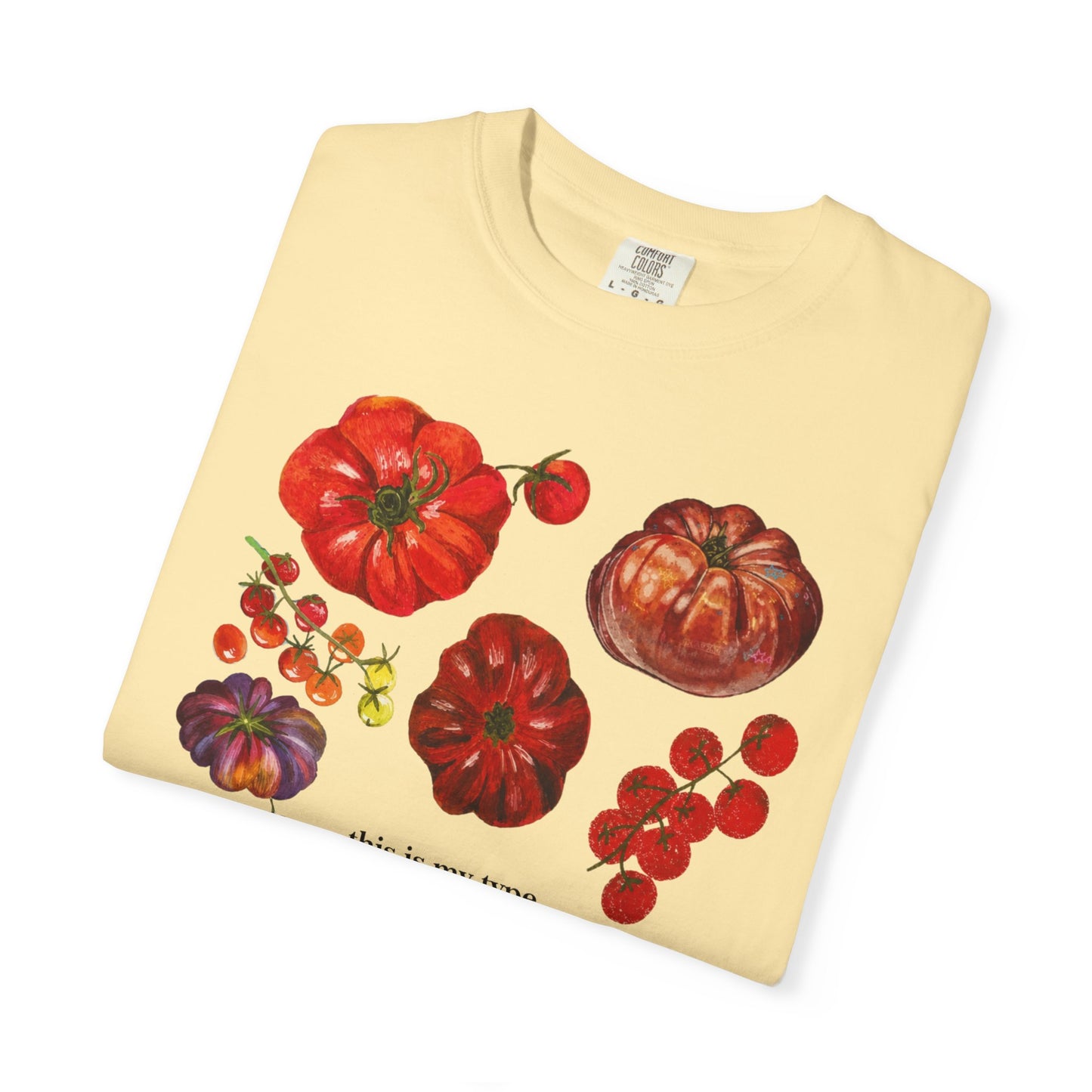 Heirloom Tomatoes Graphic T-Shirt - 'this is my type' Produce Tee