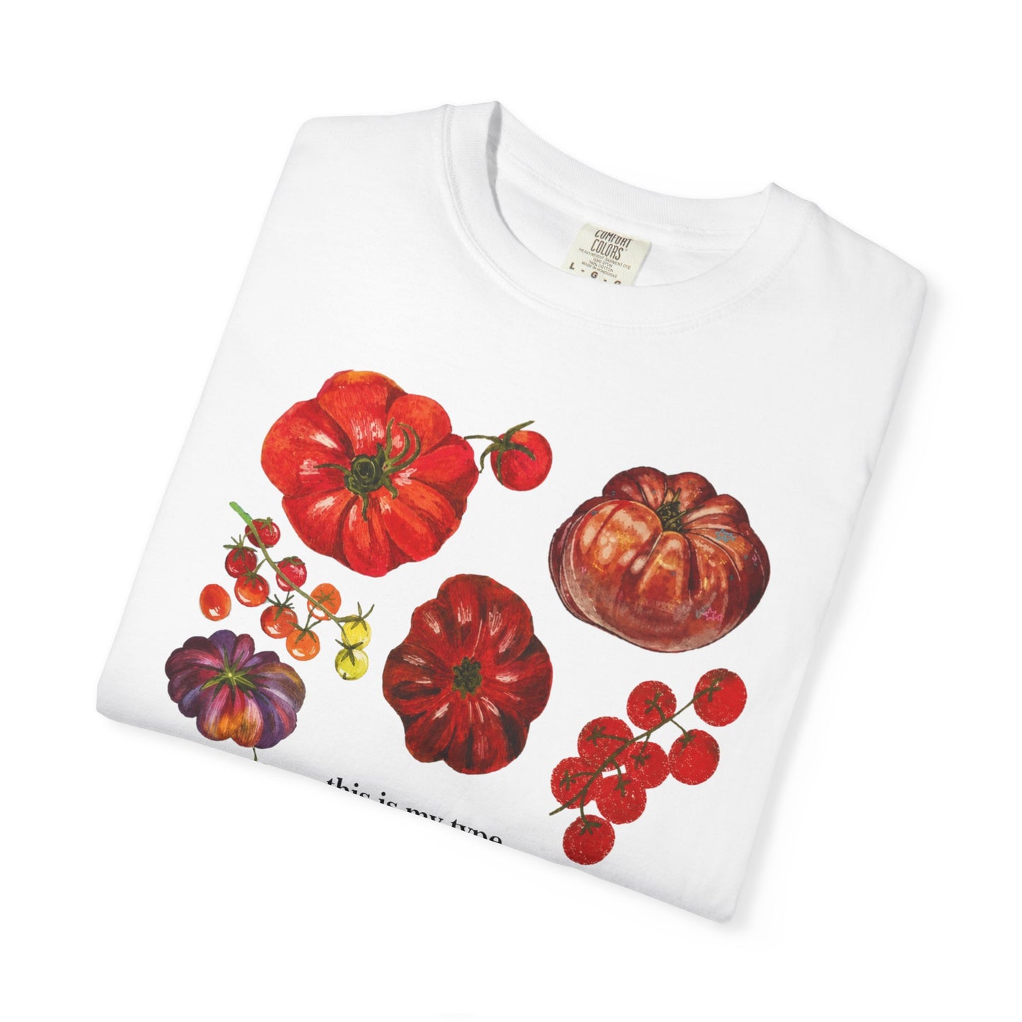 Heirloom Tomatoes Graphic T-Shirt - 'this is my type' Produce Tee
