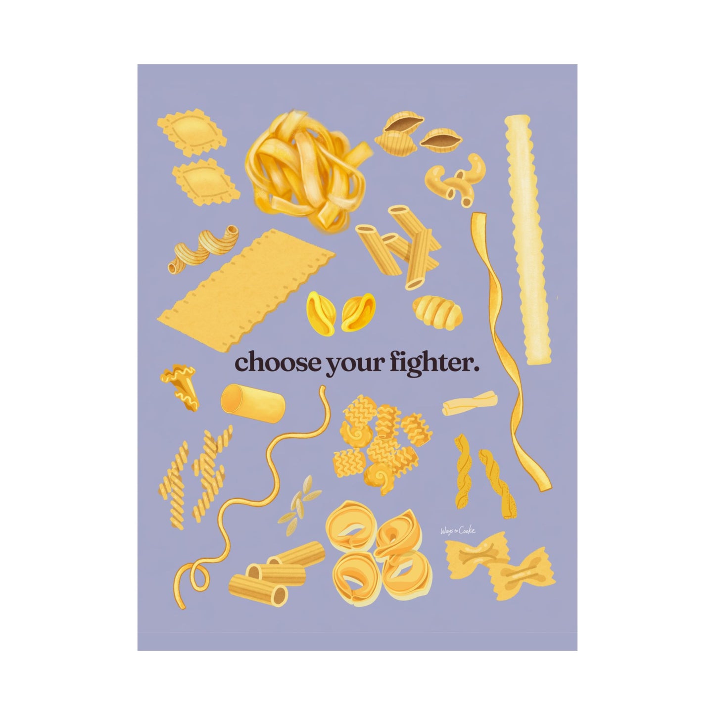 Pasta Poster - "Choose Your Fighter" Matte Vertical Art Print