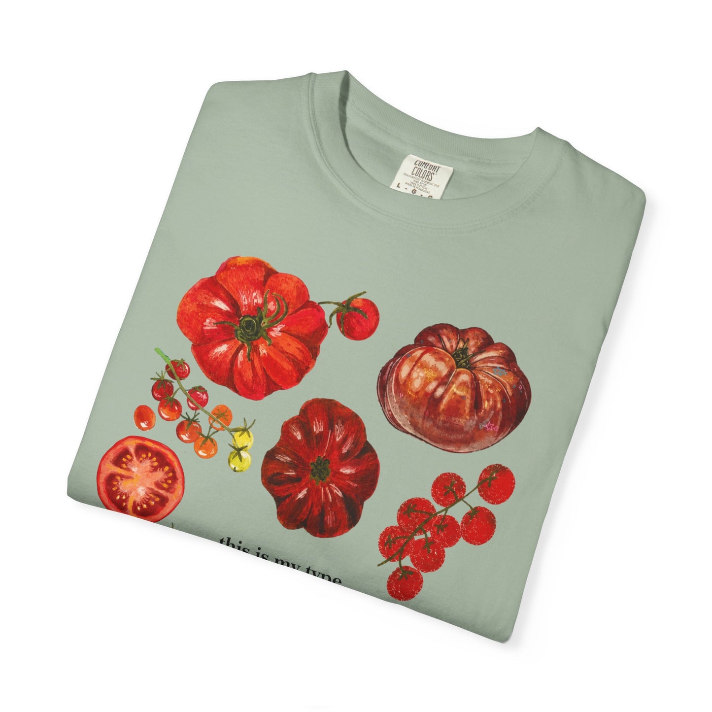 Heirloom Tomatoes Graphic T-Shirt - 'this is my type' Produce Tee