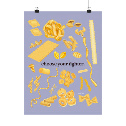 Pasta Poster - "Choose Your Fighter" Matte Vertical Art Print
