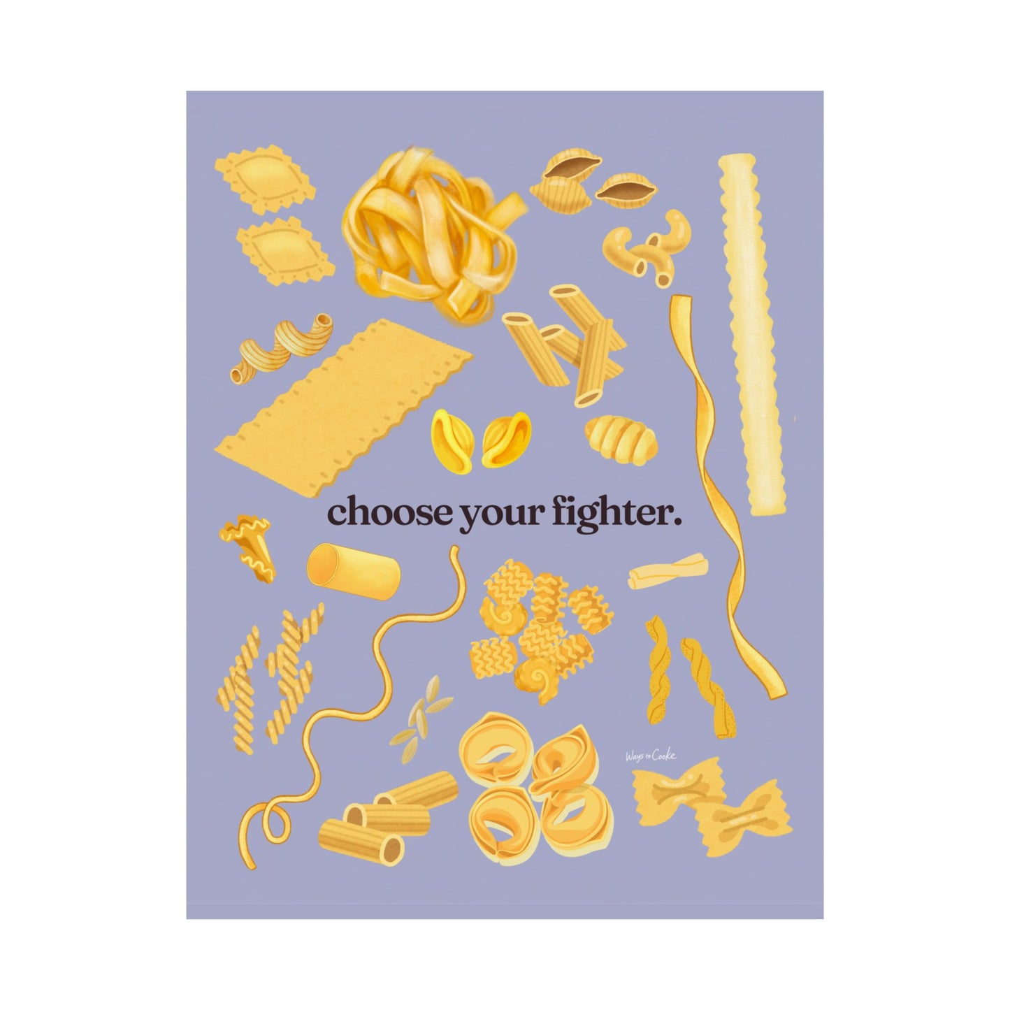 Pasta Poster - "Choose Your Fighter" Matte Vertical Art Print